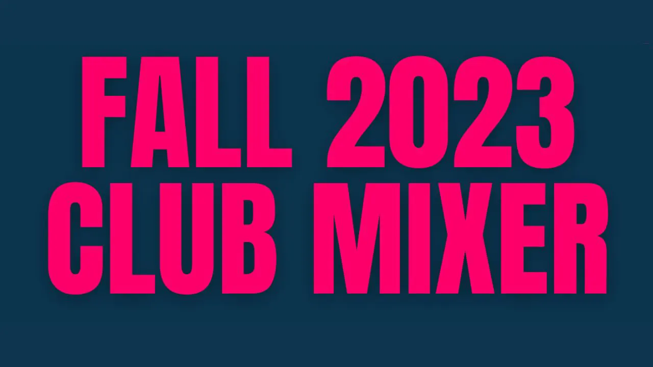 Fall 2023 Club Mixer